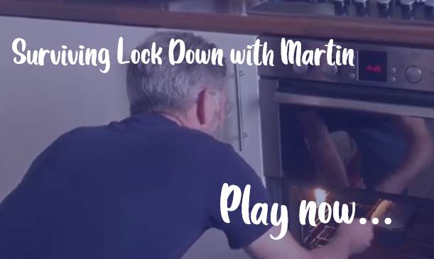 Surviving Lock Down with Martin